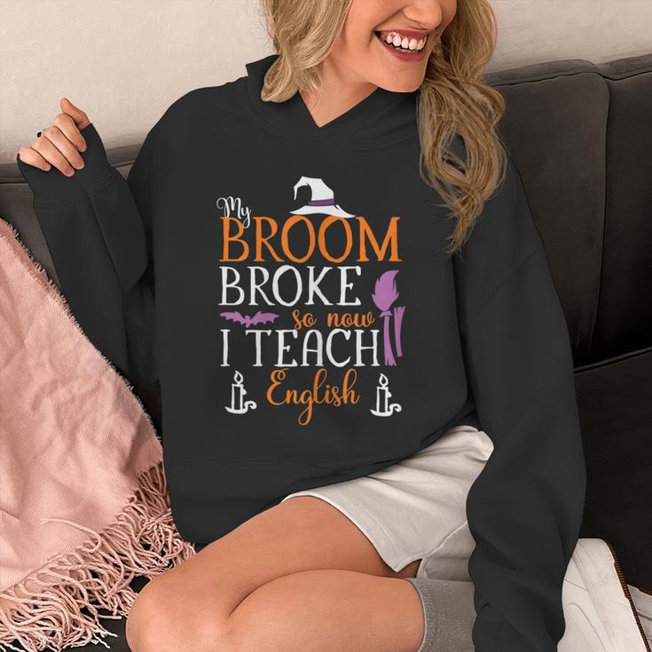 My Broom Broke So Now I Teach English English Teacher Witch Unisex Hoodie, English Teacher Gifts, funny design