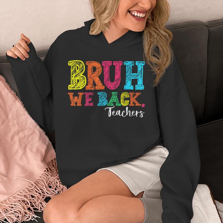 Bruh We Back Teacher First Day Of School Back To School Unisex Hoodie, funny design
