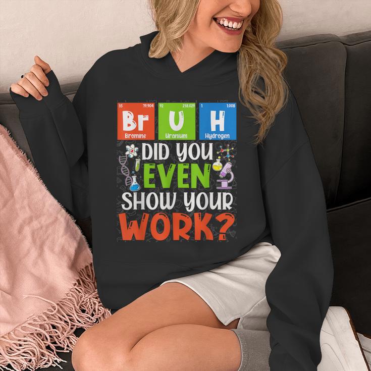 Bruh Did You Even Show Your Work For Science Teachers For Men Women Unisex Hoodie, Science Teacher Gifts, funny design