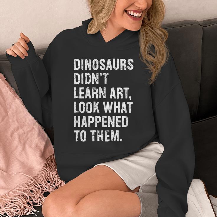 Dinosaurs Didn't Learn Art Art Teacher Unisex Hoodie, funny design