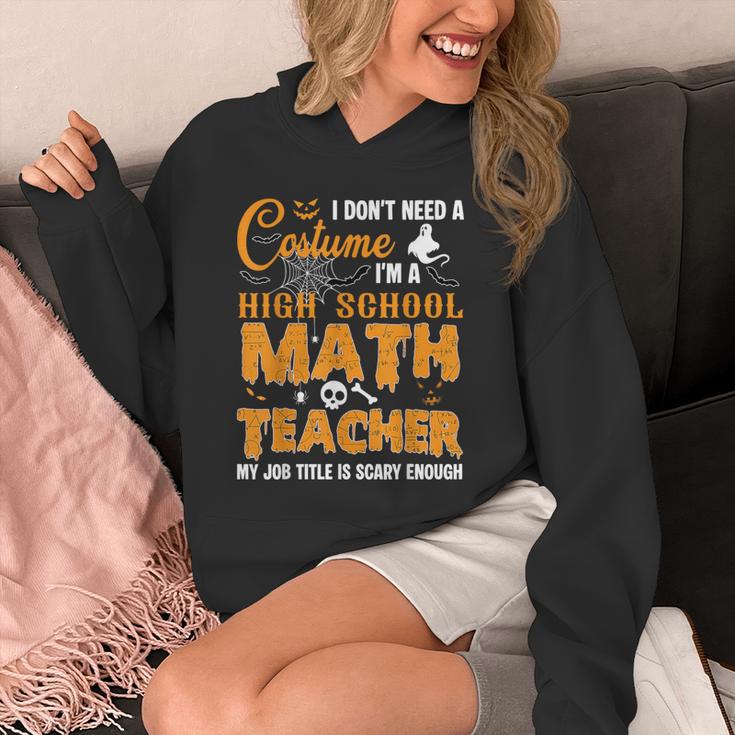 Don't Need Costume I'm A High School Math Teacher Halloween Unisex Hoodie, funny design