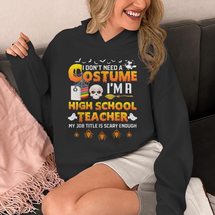 I Don't Need A Costume I'm A High School Teacher Halloween Unisex Hoodie, funny design I Don't Need A Costume I'm A High School Teacher Halloween Unisex Hoodie, funny design