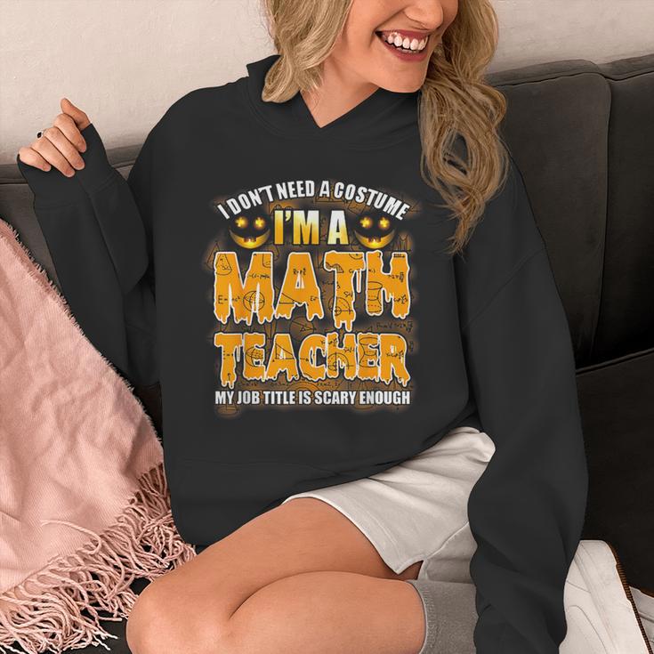 I Don't Need A Costume I'm A Math Teacher Halloween Unisex Hoodie, funny design I Don't Need A Costume I'm A Math Teacher Halloween Unisex Hoodie, funny design