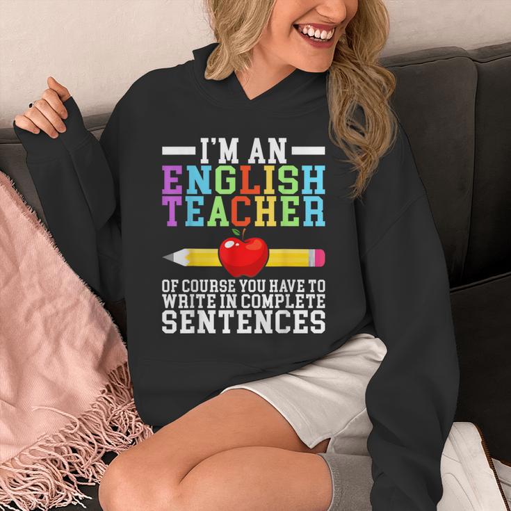 Im English Teacher You Have To Write In Complete Sentences Unisex Hoodie, English Teacher Gifts, funny design