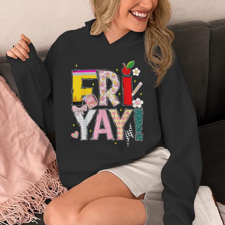Fri-Yay Happy Friday Lovers Teacher Weekend Women Unisex Hoodie, funny design