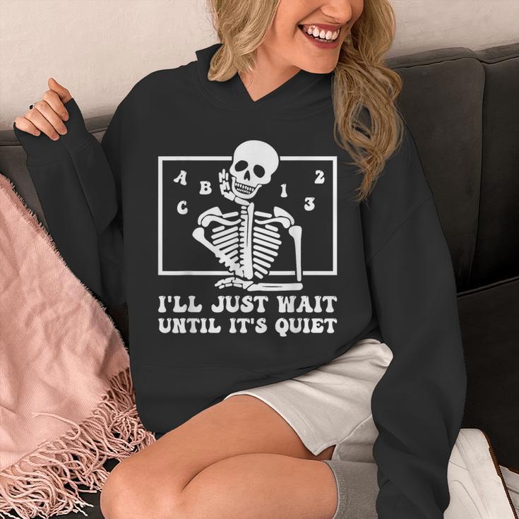 I'Ll Just Wait Until It's Quiet Teacher Men Women Unisex Hoodie, funny design I'Ll Just Wait Until It's Quiet Teacher Men Women Unisex Hoodie, funny design