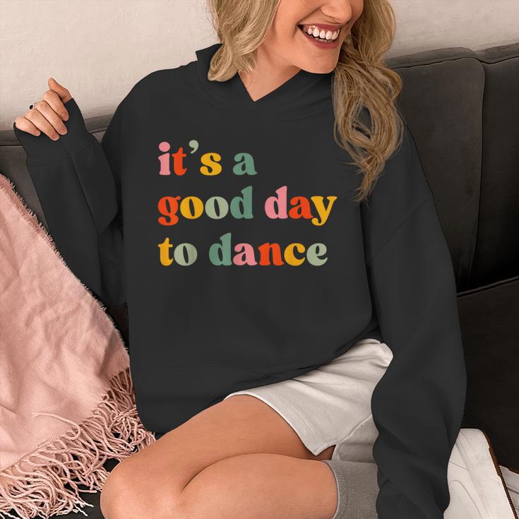 It's A Good Day To Dance Dance Teacher Dancing Dancer Unisex Hoodie, funny design