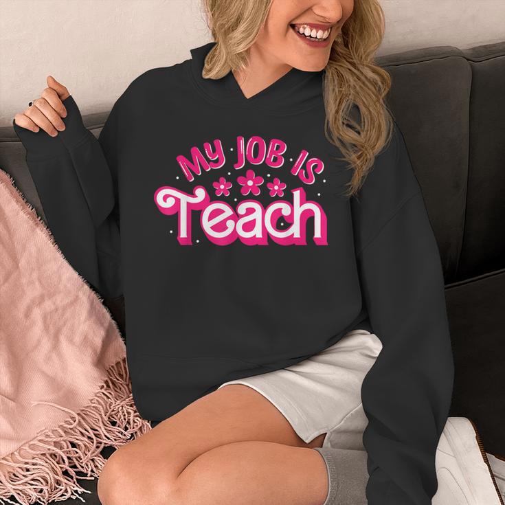 My Job Is Teach Pink Retro Female Teacher Life Women Unisex Hoodie, funny design My Job Is Teach Pink Retro Female Teacher Life Women Unisex Hoodie, funny design
