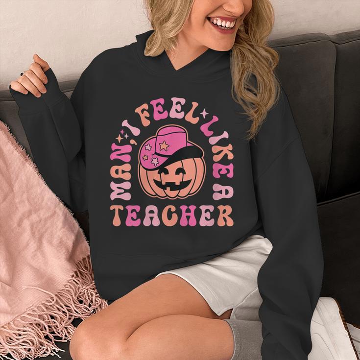 Man I Feel Like a Teacher Women Western Teacher Halloween Unisex Hoodie, funny design