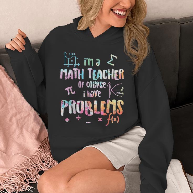 Im A Math Teacher Of Course I Have Problems Men Women Unisex Hoodie, funny design Im A Math Teacher Of Course I Have Problems Men Women Unisex Hoodie, funny design