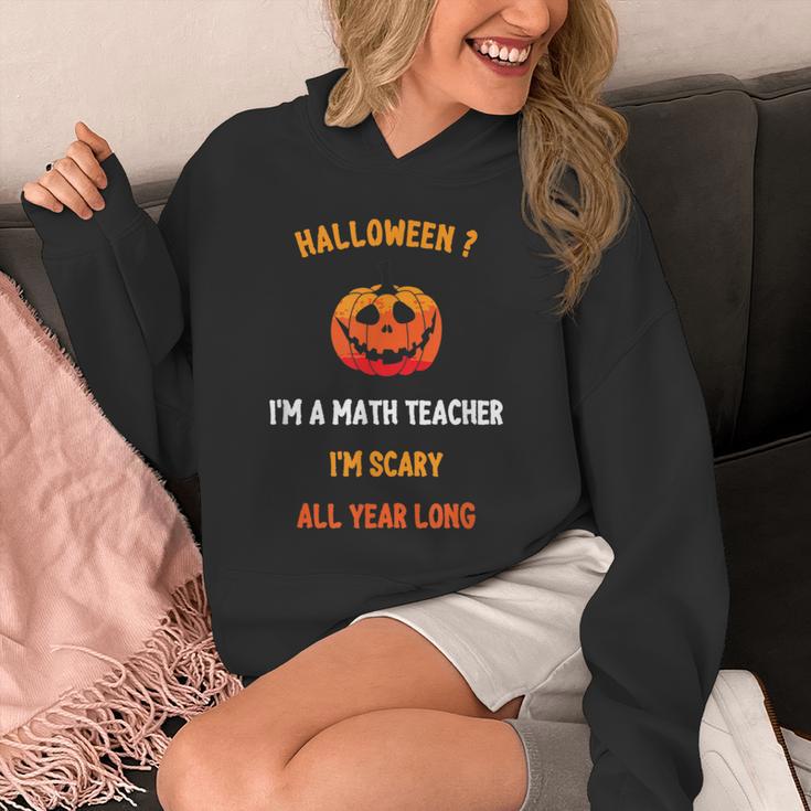 Math Teacher Halloween Quote I'm Scary All Year Long Men Women Unisex Hoodie, funny design