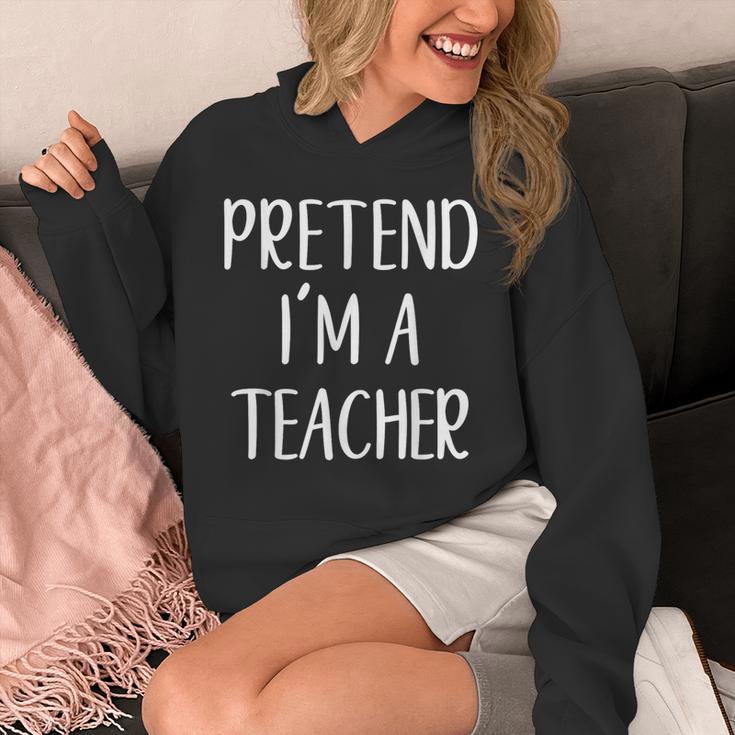Pretend I'm A Teacher Costume Halloween Easy Adult Kid Unisex Hoodie, funny design