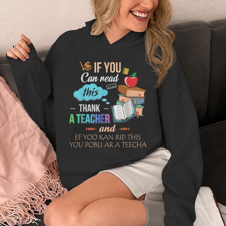 If You Can Read This Thank A Teacher Unisex Hoodie, funny design If You Can Read This Thank A Teacher Unisex Hoodie, funny design