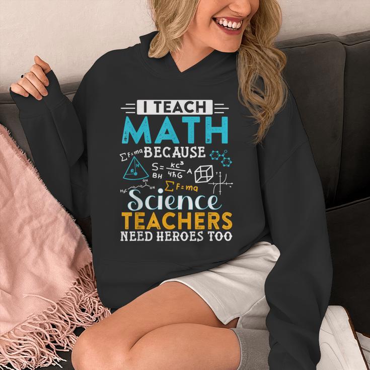 I Teach Math Because Science Teachers Need Heroes Too Unisex Hoodie, Science Teacher Gifts, funny design I Teach Math Because Science Teachers Need Heroes Too Unisex Hoodie, Science Teacher Gifts, funny design