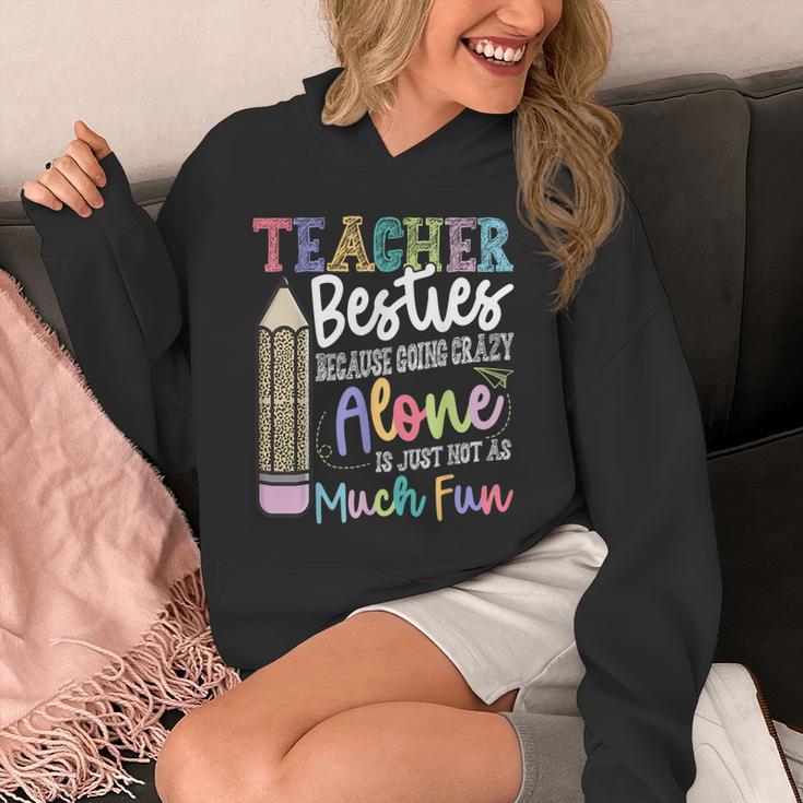 Teacher Besties Because Going Crazy Alone Is Not As Much Fun Unisex Hoodie, funny design Teacher Besties Because Going Crazy Alone Is Not As Much Fun Unisex Hoodie, funny design