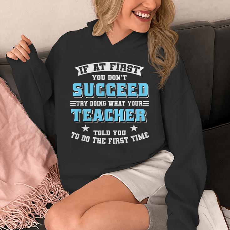 Teacher If At First You Don't Succeed Try Doing What Your Unisex Hoodie, funny design Teacher If At First You Don't Succeed Try Doing What Your Unisex Hoodie, funny design