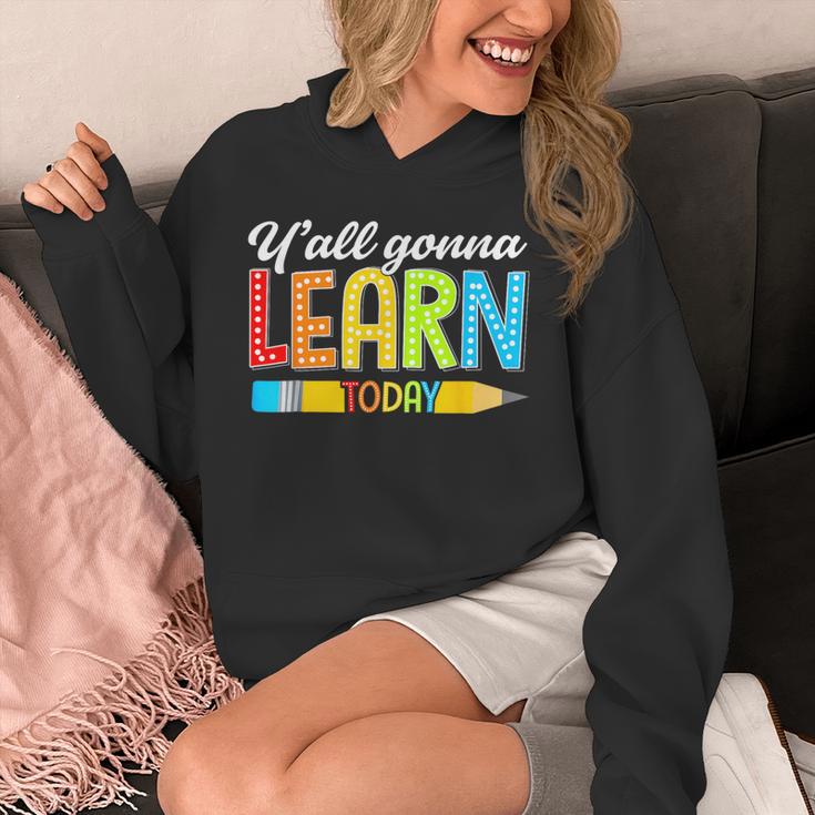 Teacher Y'All Gonna Learn Today First Day Of School Unisex Hoodie, funny design Teacher Y'All Gonna Learn Today First Day Of School Unisex Hoodie, funny design