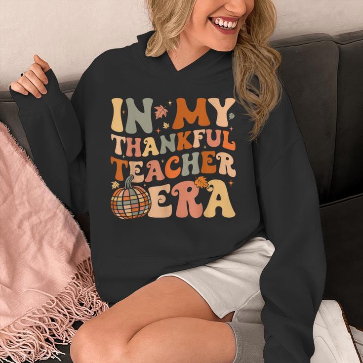 In My Thankful Teacher Era Cute Groovy Thanksgiving Teacher Unisex Hoodie, Groovy Teacher Gifts, funny design