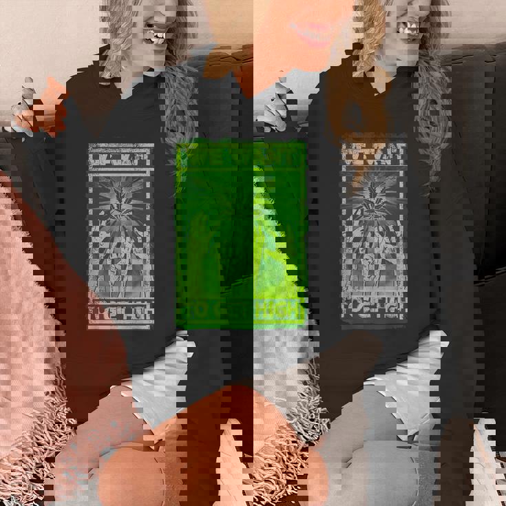 We Want To Get High マリファナウィードリーフシャツ パーカー