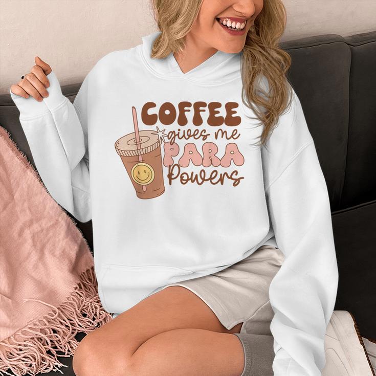 Coffee Gives Me Para Powers Parapro Teacher Squad Unisex Hoodie, funny design