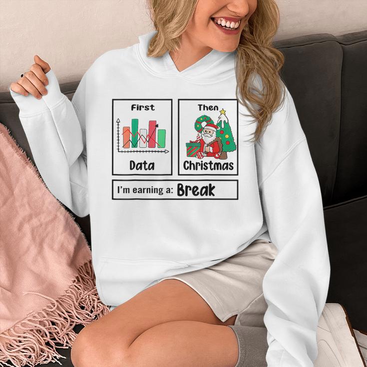 First Data Then Christmas I'm Earning A Break Sped Teacher Men Women Unisex Hoodie, funny design First Data Then Christmas I'm Earning A Break Sped Teacher Men Women Unisex Hoodie, funny design