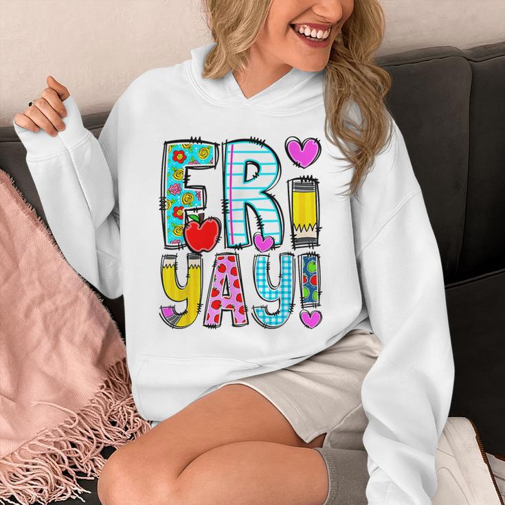 Happy Fri-Yay Friday Lovers Fun Teacher Life FriYay Weekend Unisex Hoodie, funny design Happy Fri-Yay Friday Lovers Fun Teacher Life FriYay Weekend Unisex Hoodie, funny design
