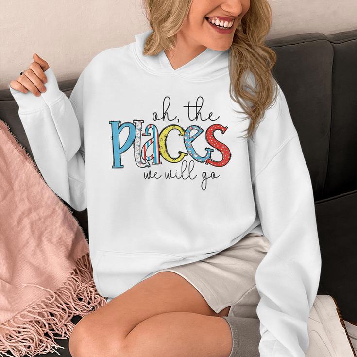 Oh The Places We Will Go Reading Day Book Lovers Teachers Unisex Hoodie, funny design