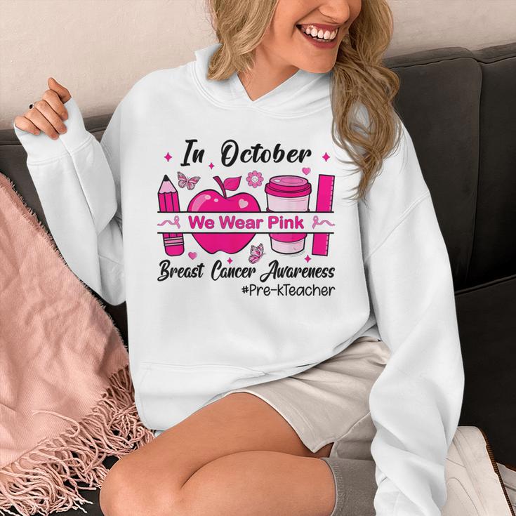 Pre-k Teacher In October We Wear Pink Breast Cancer Unisex Hoodie, funny design Pre-k Teacher In October We Wear Pink Breast Cancer Unisex Hoodie, funny design