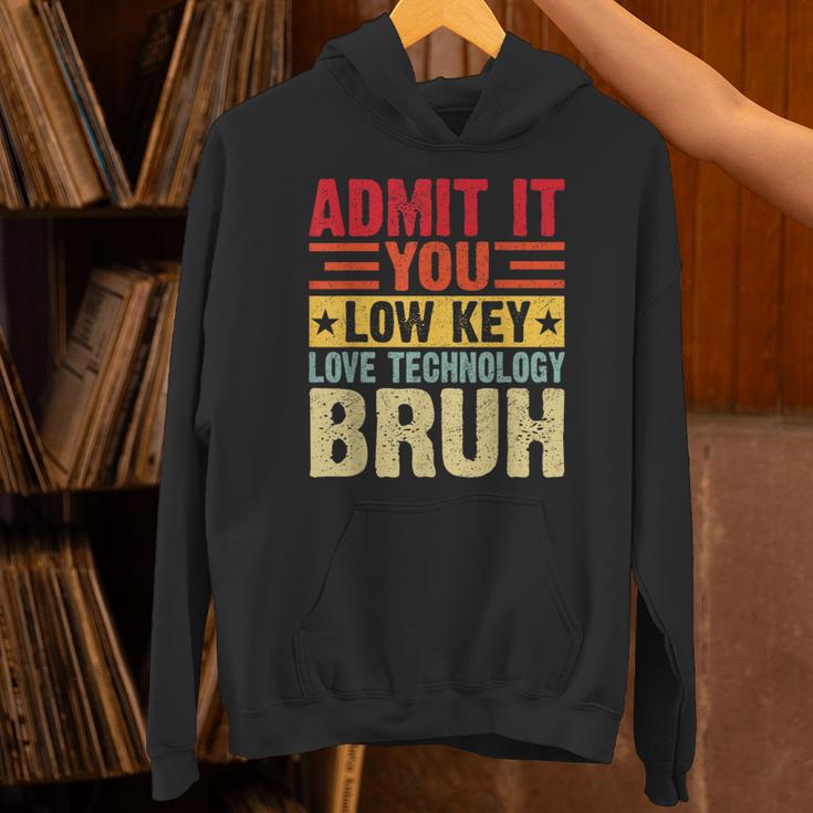 Admit It You Low Key Love Technology Bruh Teacher Kid Unisex Hoodie, gift for family, gift for coworker Admit It You Low Key Love Technology Bruh Teacher Kid Unisex Hoodie, gift for family, gift for coworker