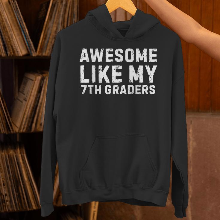Awesome Like My 7th Grader Seventh Grade Teacher Unisex Hoodie, gift for family, gift for coworker