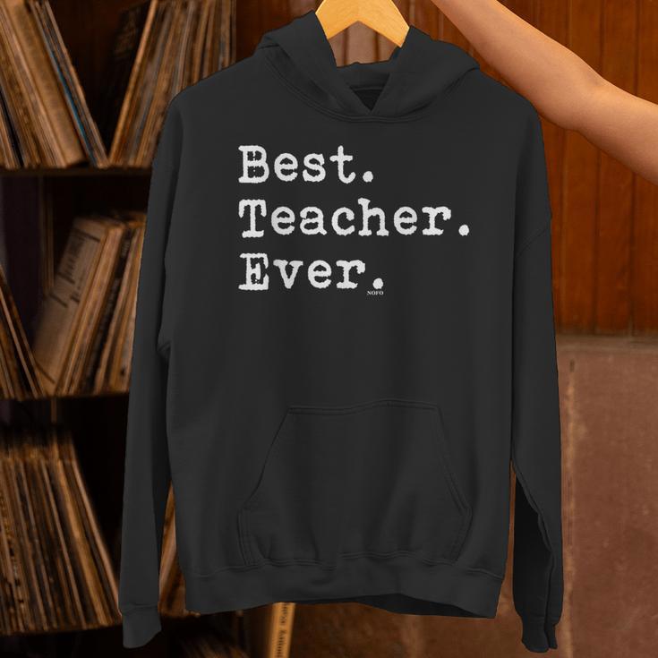 Best Teacher Ever Best Teacher Ever T-Shirt For Men Women Unisex Hoodie, gift for family, gift for coworker
