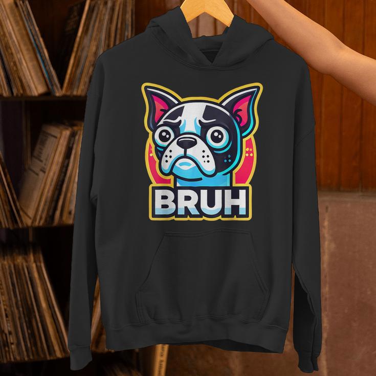 Boston Terrier Bruh Dog Lover Unisex Hoodie, gift for family, gift for coworker