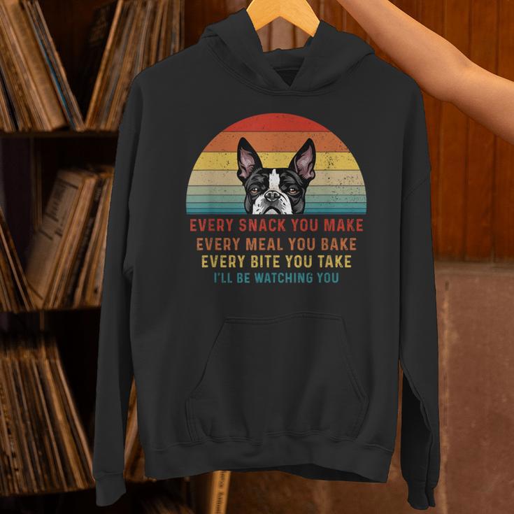 Boston Terrier Dog Every Snack You Make Every Meal You Bake Men Women Unisex Hoodie, gift for family, gift for coworker