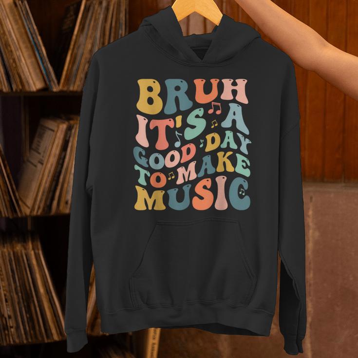 Bruh It's A Good Day To Make Music Musician Music Teacher Unisex Hoodie, gift for family, gift for coworker