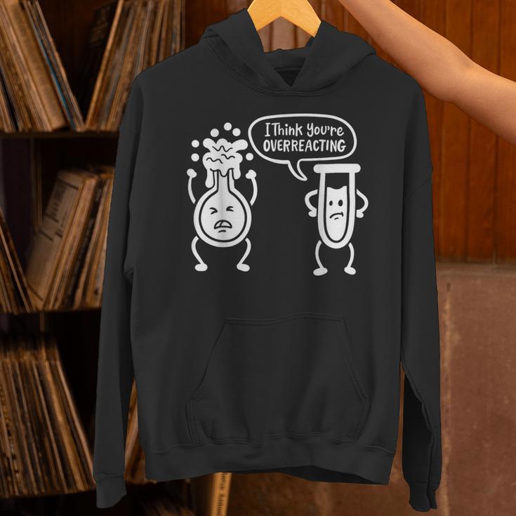 Chemistry Science Teacher I Think You'Re Overreacting Men Women Girls Kids Unisex Hoodie, Science Teacher Hoodies, gift for family, gift for coworker Chemistry Science Teacher I Think You'Re Overreacting Men Women Girls Kids Unisex Hoodie, Science Teacher Hoodies, gift for family, gift for coworker