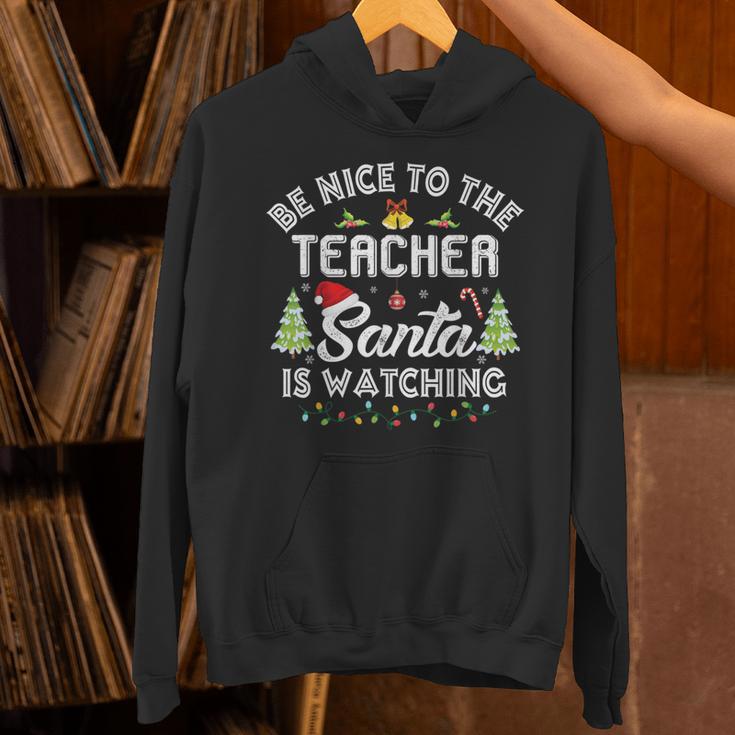 Christmas Be Nice To The Teacher Santa Is Watching Xmas Unisex Hoodie, gift for family, gift for coworker Christmas Be Nice To The Teacher Santa Is Watching Xmas Unisex Hoodie, gift for family, gift for coworker