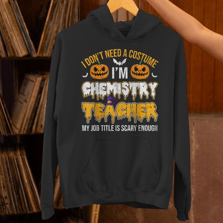 I Don't Need A Costume I'm Chemistry Teacher Cool Halloween Unisex Hoodie, gift for family, gift for coworker I Don't Need A Costume I'm Chemistry Teacher Cool Halloween Unisex Hoodie, gift for family, gift for coworker