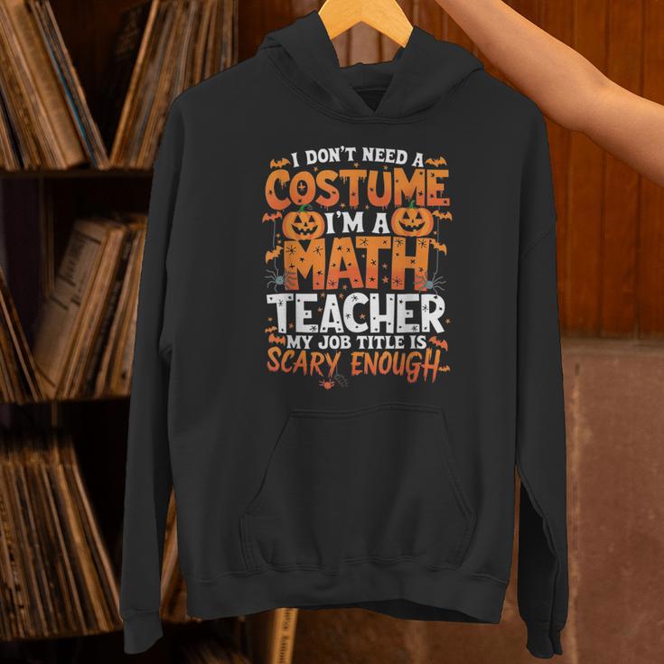 I Don't Need a Costume I'm a Math Teacher Retro Halloween Unisex Hoodie, gift for family, gift for coworker I Don't Need a Costume I'm a Math Teacher Retro Halloween Unisex Hoodie, gift for family, gift for coworker