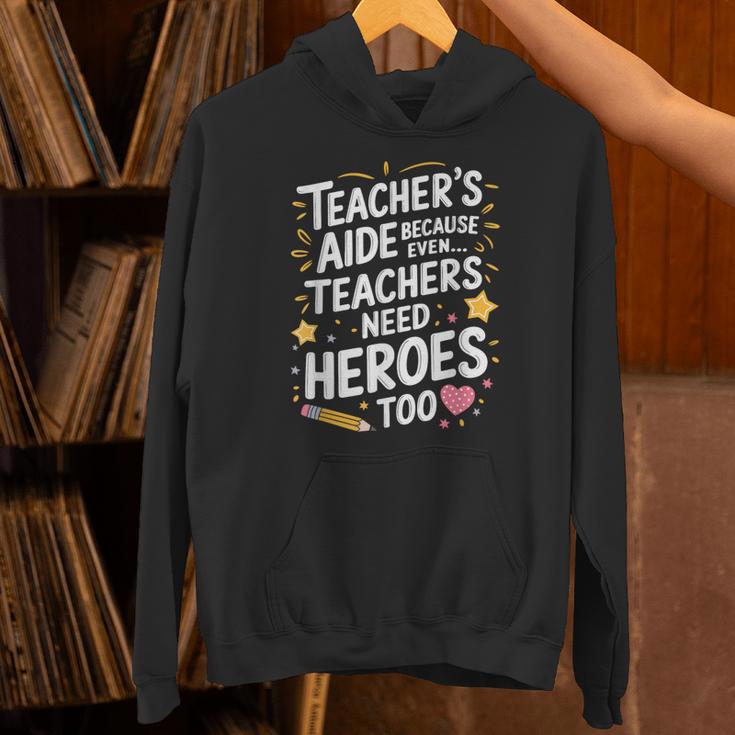 Educators Teacher's Aide Because Even Teachers Need Heroes Unisex Hoodie, gift for family, gift for coworker Educators Teacher's Aide Because Even Teachers Need Heroes Unisex Hoodie, gift for family, gift for coworker