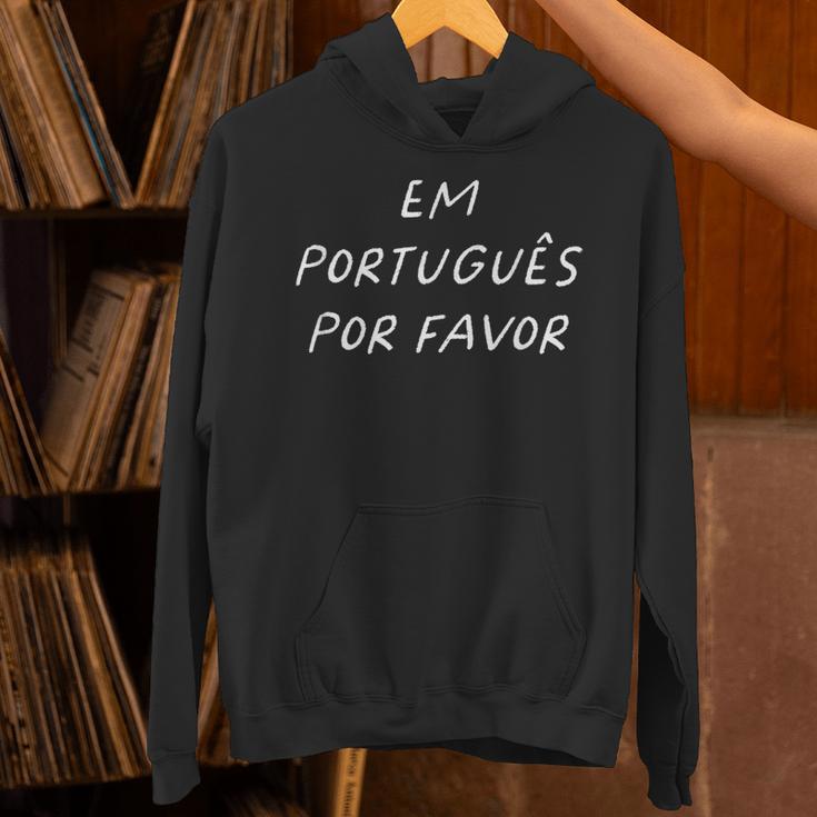 Em Português Por Favor Portuguese Teacher Brazil Unisex Hoodie, gift for family, gift for coworker Em Português Por Favor Portuguese Teacher Brazil Unisex Hoodie, gift for family, gift for coworker