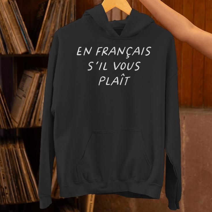 En Francais S'Il Vous Plait French Teacher Back To School Unisex Hoodie, gift for family, gift for coworker En Francais S'Il Vous Plait French Teacher Back To School Unisex Hoodie, gift for family, gift for coworker