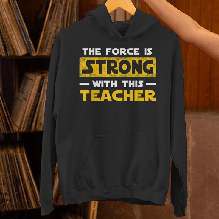 The Force Strong With This Teacher Men Women Kids Unisex Hoodie, gift for family, gift for coworker