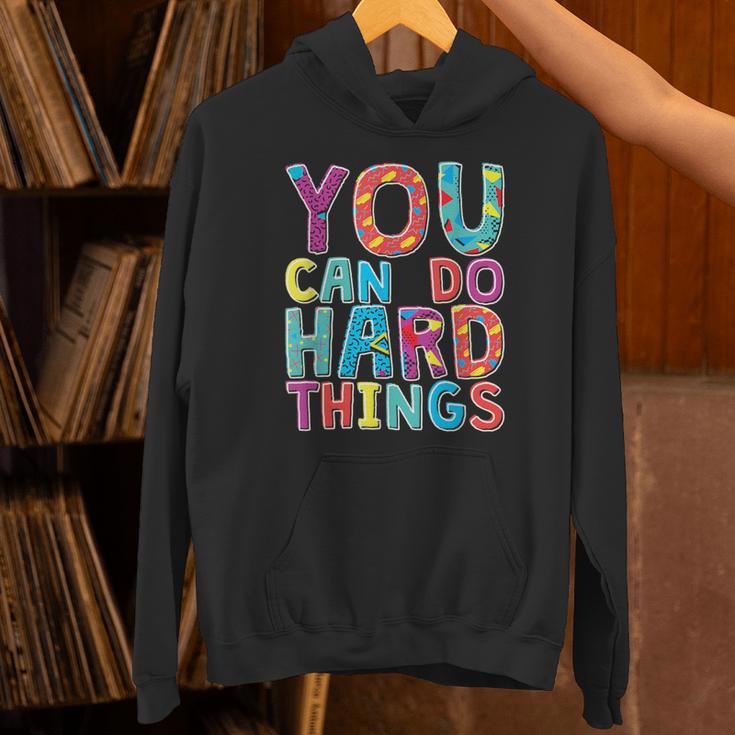 You Can Do Hard Things School Student Teachers Unisex Hoodie, gift for family, gift for coworker You Can Do Hard Things School Student Teachers Unisex Hoodie, gift for family, gift for coworker