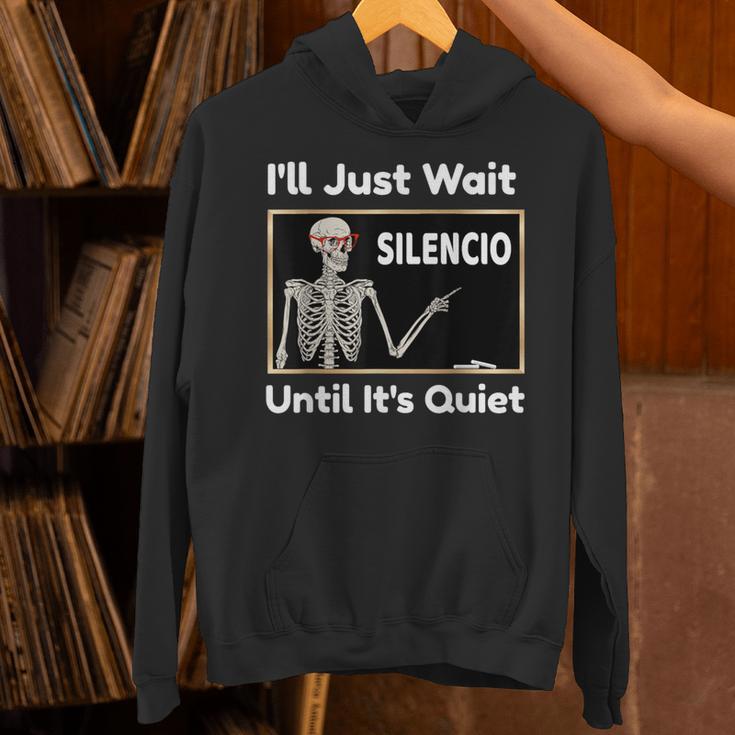 I'Ll Just Wait Until It's Quiet Spanish Teacher Halloween Men Women Kids Unisex Hoodie, gift for family, gift for coworker