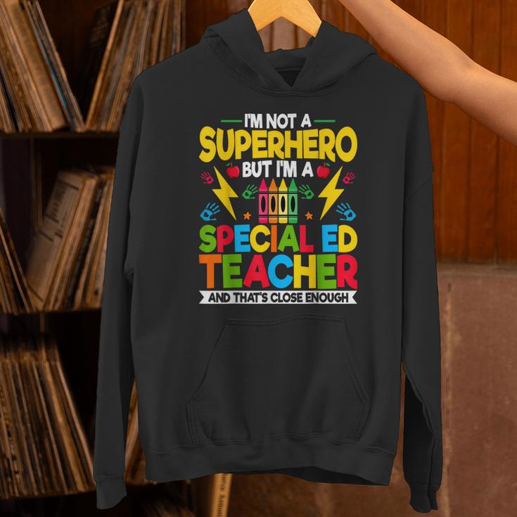I'm Not a Superhero But I'm a SPED Special Education Teacher Unisex Hoodie, gift for family, gift for coworker