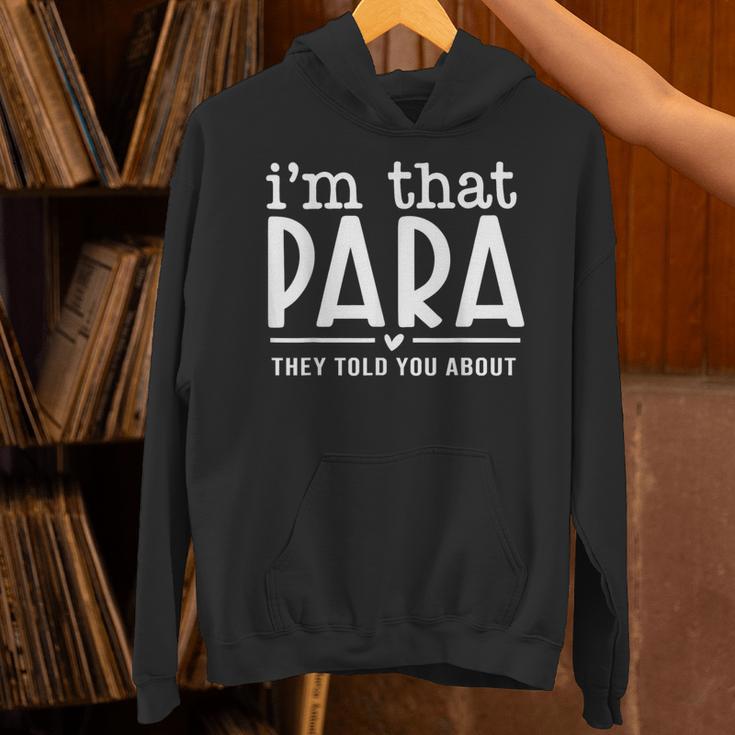 I'm That Paraprofessional They Told You About Para Teacher Unisex Hoodie, gift for family, gift for coworker I'm That Paraprofessional They Told You About Para Teacher Unisex Hoodie, gift for family, gift for coworker
