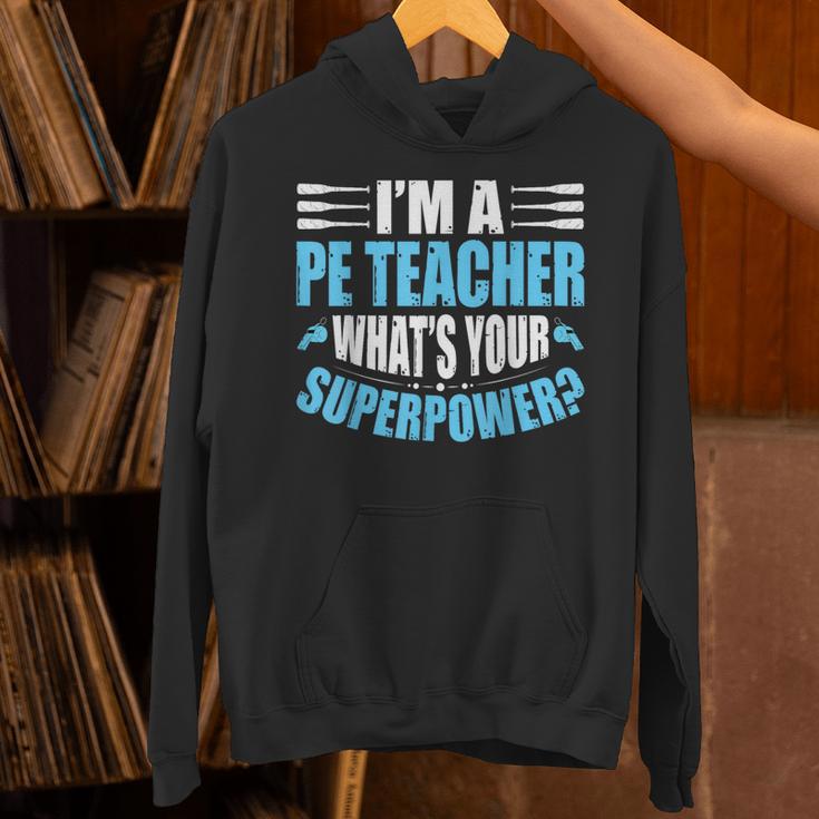 I'm A PE Teacher What's Your Superpower Physical Education Unisex Hoodie, Pe Teacher Hoodies, gift for family, gift for coworker