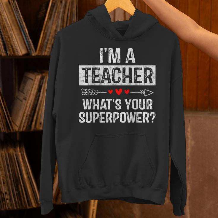 I'm A Teacher What's Your Superpower Unisex Hoodie, gift for family, gift for coworker I'm A Teacher What's Your Superpower Unisex Hoodie, gift for family, gift for coworker