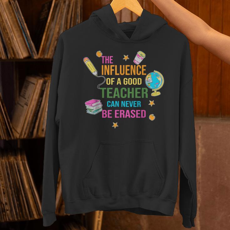 The Influence Of A Good Teacher Can Never Be Erased Quote Unisex Hoodie, gift for family, gift for coworker The Influence Of A Good Teacher Can Never Be Erased Quote Unisex Hoodie, gift for family, gift for coworker