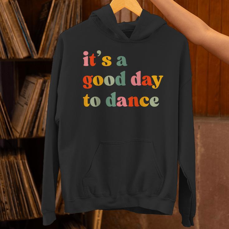 It's A Good Day To Dance Dance Teacher Dancing Dancer Unisex Hoodie, gift for family, gift for coworker